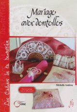 9782361421373 Andreu Michelle - Les Cahiers de la Dentellière 09 Mariage avec dentelles