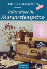 9783897985575 Buchverlag fur die Frau - Becker - ABC der handarbeiten - Dekoratives in Margaretenspitze