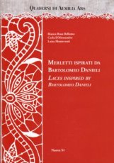 Quaderni di Aemilia Ars - Merletti ispirati da Bartolomeo Danieli