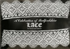 Underwood Barbara - A Celebration of  Bedfordshire Lace - The Thomas Lester Collection