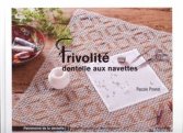 Provost Pascale - Frivolité dentelle aux navette (LAATSTE STUKS!!!)