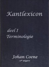 Coene, Johan - Kantlexicon 2018 (deel I Terminologie + deel II Chronologie) 12° druk