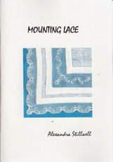 Stillwell Alexandra - Mounting Lace (booklet)