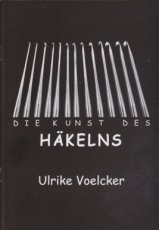 VOELCKER - LOHR ULRIKE - DIE KUNST DES HAKELNS