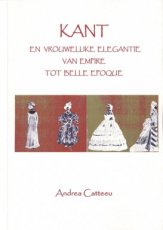 Catteeu Andrea - Kant en vrouwelijke elegantie - Van Empire tot Belle Epoque